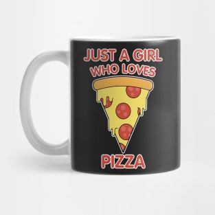 Just A Girl Who Loves Pizza Gift product Mug